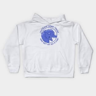 Let's Eat Trash & Get Hit By A Car (blue) Kids Hoodie